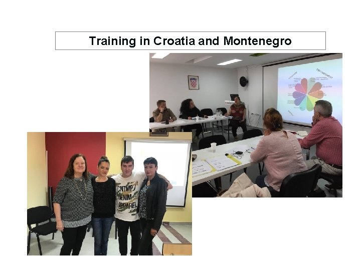 Training in Croatia and Montenegro 