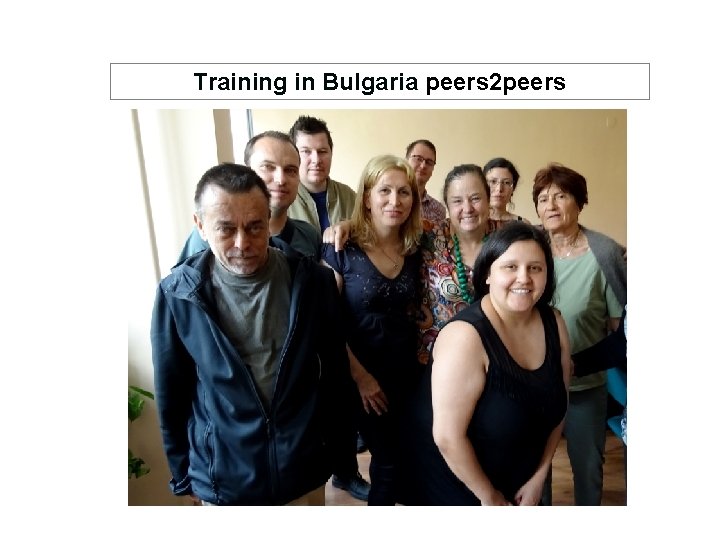  Training in Bulgaria peers 2 peers 