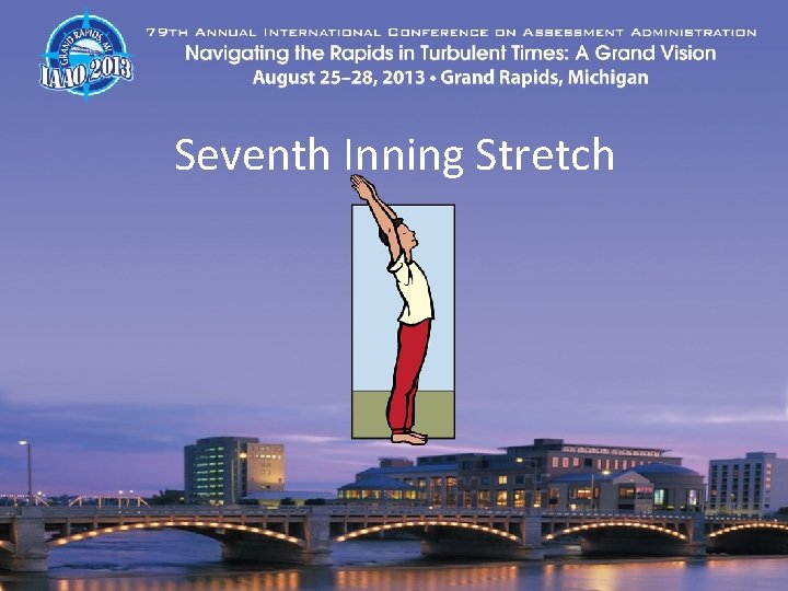 Seventh Inning Stretch 