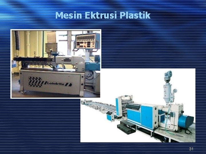 Mesin Ektrusi Plastik 31 