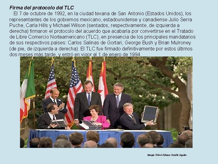 Firma del protocolo del TLC El 7 de octubre de 1992, en la ciudad