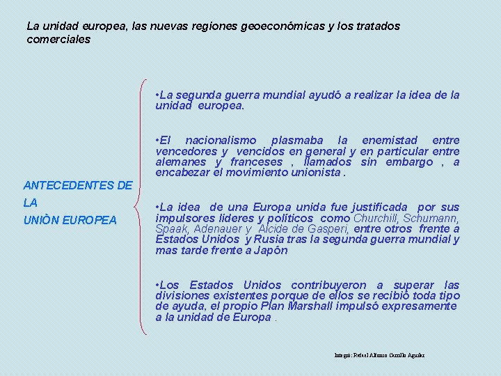 La unidad europea, las nuevas regiones geoeconómicas y los tratados comerciales • La segunda