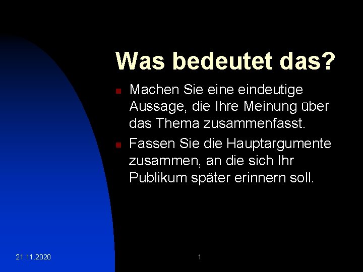 Was bedeutet das? n n 21. 11. 2020 Machen Sie eindeutige Aussage, die Ihre