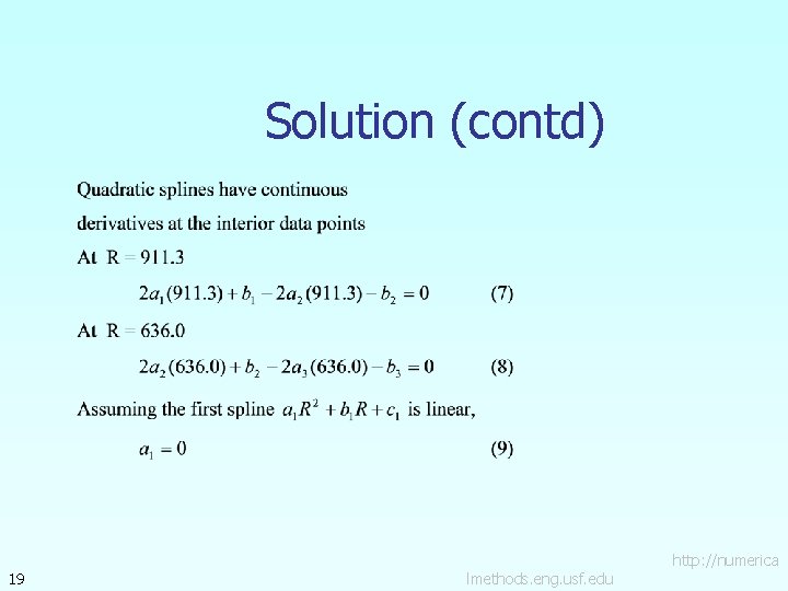 Solution (contd) 19 lmethods. eng. usf. edu http: //numerica 