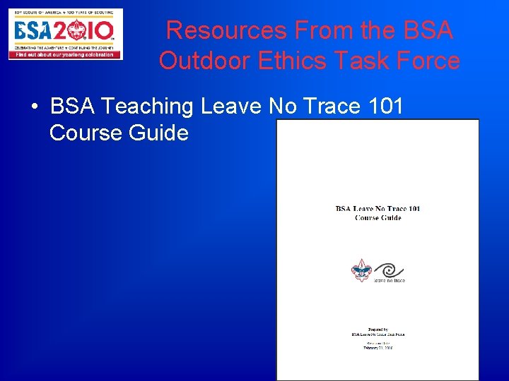 Resources From the BSA Outdoor Ethics Task Force • BSA Teaching Leave No Trace