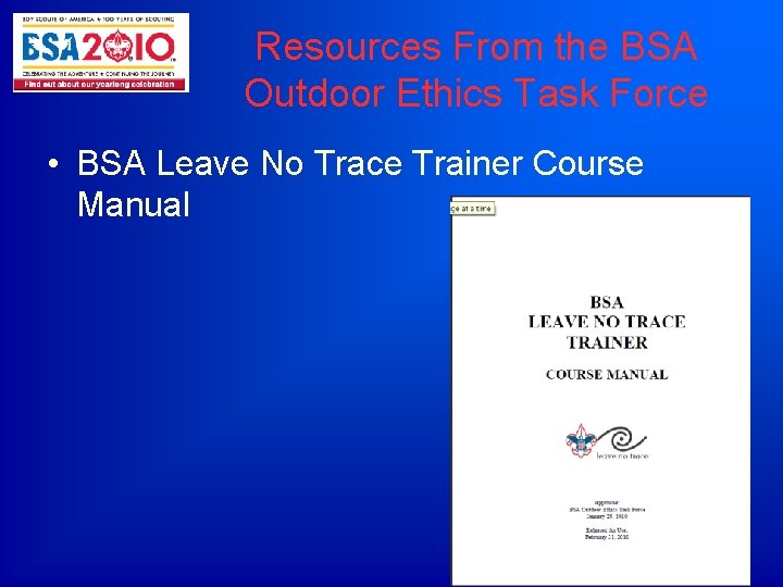 Resources From the BSA Outdoor Ethics Task Force • BSA Leave No Trace Trainer