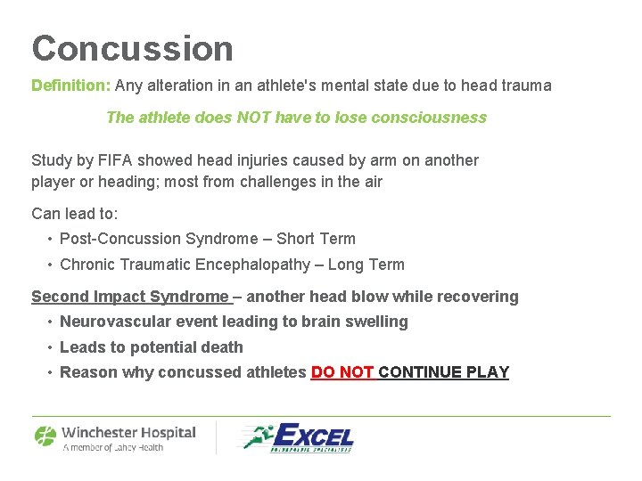 Concussion Definition: Any alteration in an athlete's mental state due to head trauma The