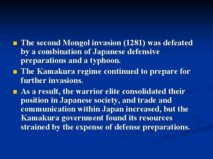 n n n The second Mongol invasion (1281) was defeated by a combination of n n n The second Mongol invasion (1281) was defeated by a combination of