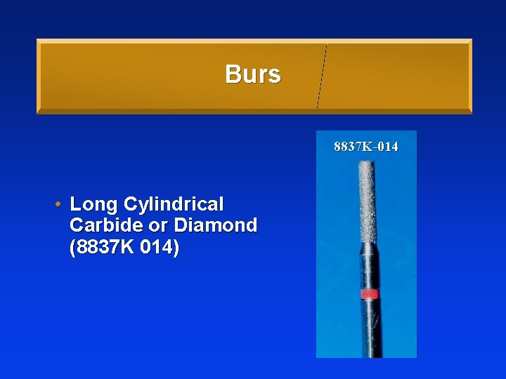 Burs 8837 K-014 • Long Cylindrical Carbide or Diamond (8837 K 014) 