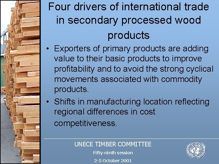 Four drivers of international trade in secondary processed wood products • Exporters of primary