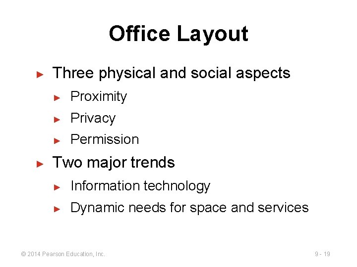 Office Layout ► ► Three physical and social aspects ► Proximity ► Privacy ►