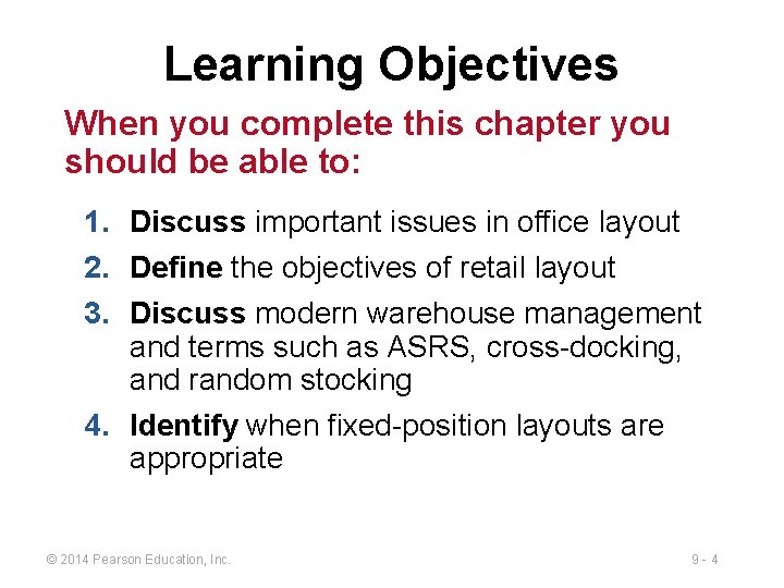 Learning Objectives When you complete this chapter you should be able to: 1. Discuss