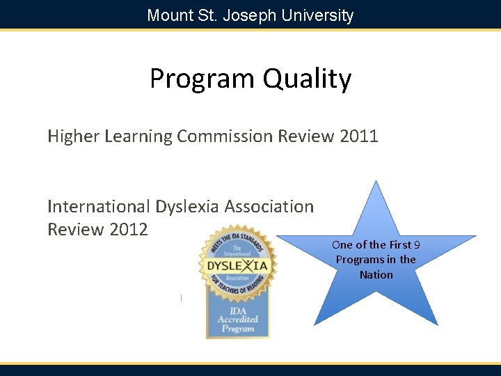 Mount St. Joseph University Program Quality Higher Learning Commission Review 2011 International Dyslexia Association