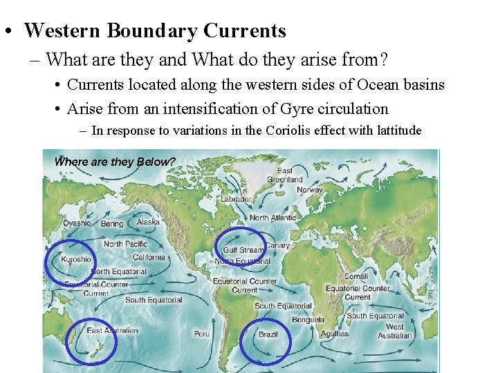  • Western Boundary Currents – What are they and What do they arise