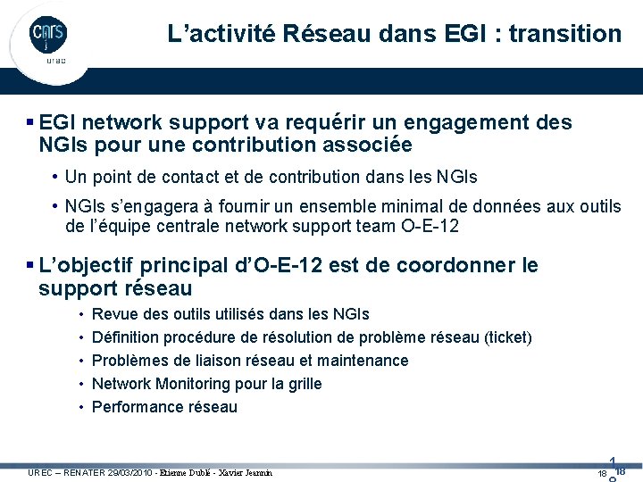 L’activité Réseau dans EGI : transition § EGI network support va requérir un engagement