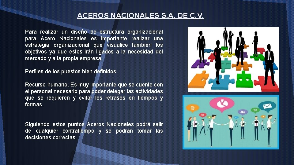 ACEROS NACIONALES S. A. DE C. V. Para realizar un diseño de estructura organizacional