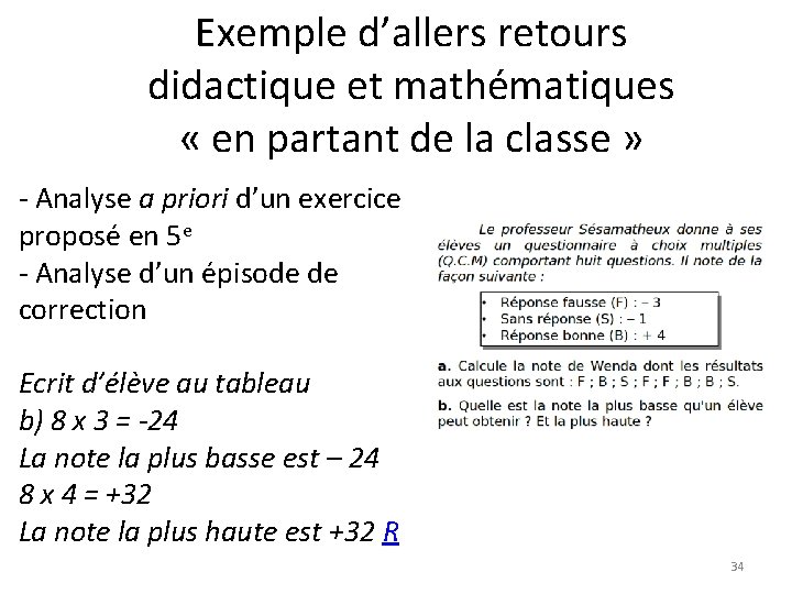 Exemple d’allers retours didactique et mathématiques « en partant de la classe » -