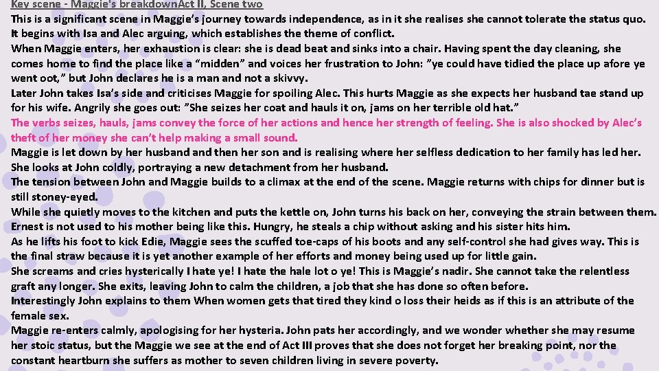 Key scene - Maggie's breakdown. Act II, Scene two This is a significant scene Key scene - Maggie's breakdown. Act II, Scene two This is a significant scene