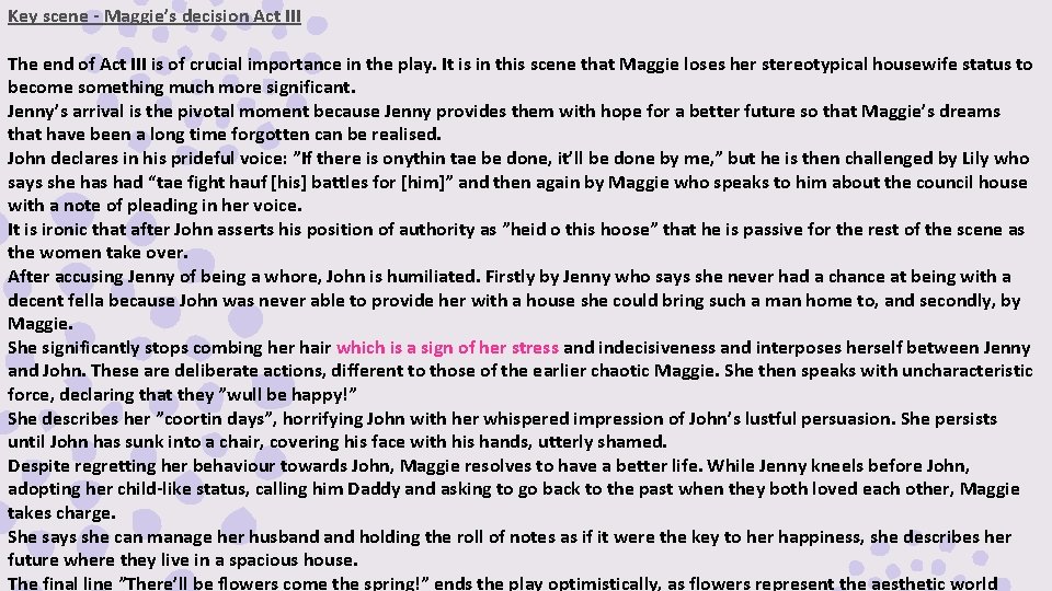 Key scene - Maggie’s decision Act III The end of Act III is of Key scene - Maggie’s decision Act III The end of Act III is of