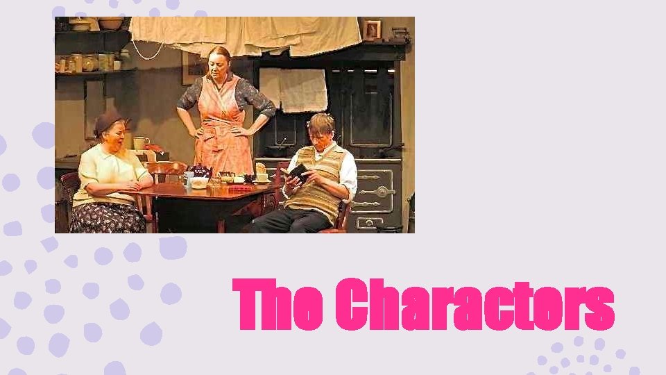 The Characters The Characters