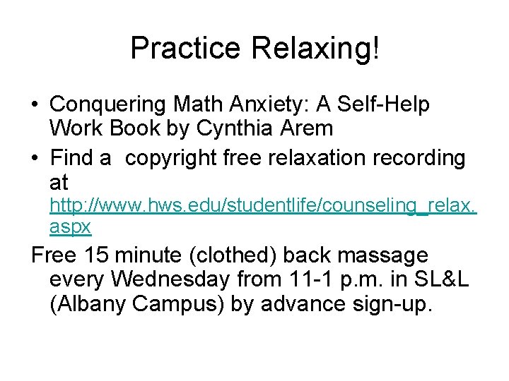 Practice Relaxing! • Conquering Math Anxiety: A Self-Help Work Book by Cynthia Arem •