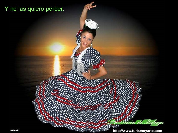 Y no las quiero perder. 