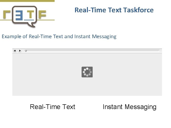 RealTime Text Taskforce Arnoud van Wijk Director RealTime
