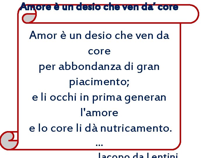 Amore è un desio che ven da’ core Amor è un desio che ven