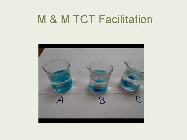 M & M TCT Facilitation 