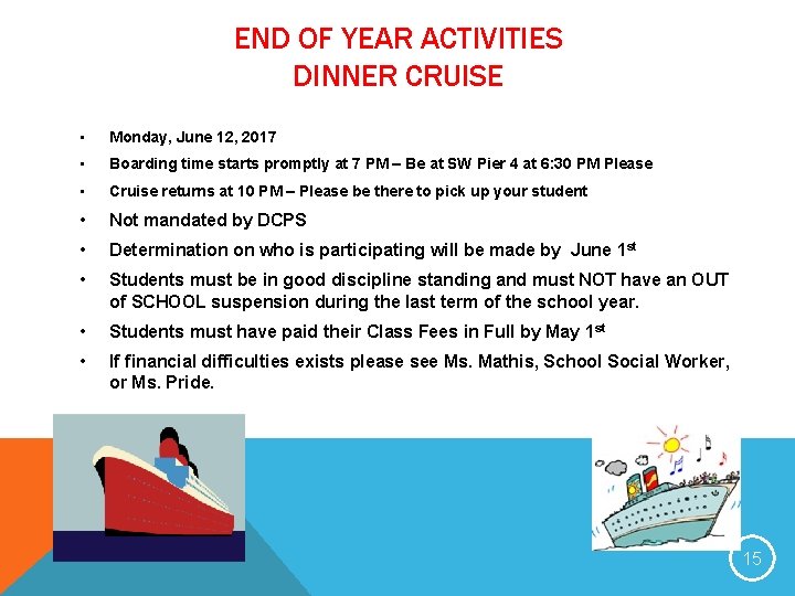 END OF YEAR ACTIVITIES DINNER CRUISE • Monday, June 12, 2017 • Boarding time