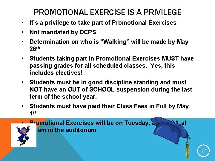 PROMOTIONAL EXERCISE IS A PRIVILEGE • It’s a privilege to take part of Promotional