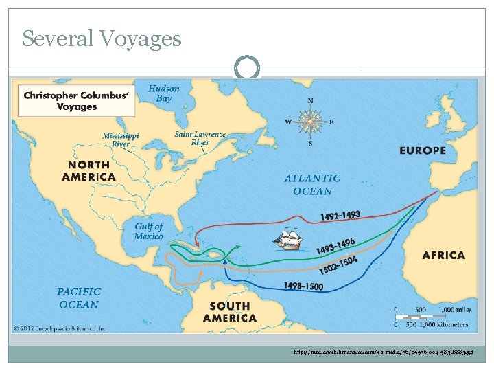 Several Voyages http: //media. web. britannica. com/eb-media/56/89956 -004 -9851 B 885. gif Several Voyages http: //media. web. britannica. com/eb-media/56/89956 -004 -9851 B 885. gif