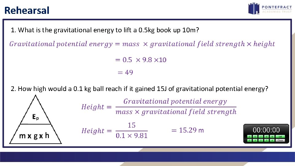 Rehearsal 1. What is the gravitational energy to lift a 0. 5 kg book