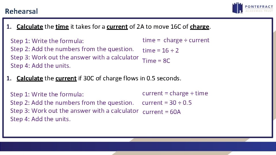 Rehearsal 1. Calculate the time it takes for a current of 2 A to