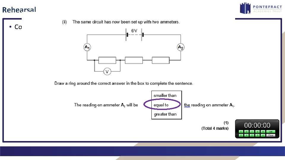 Rehearsal • Complete the exam questions. 