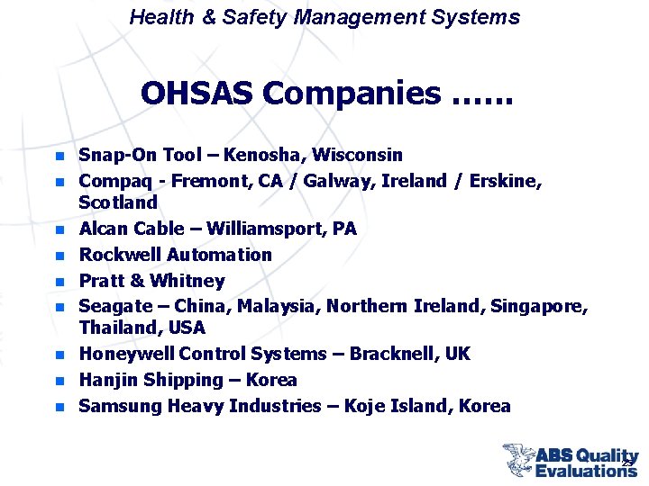 Health & Safety Management Systems OHSAS Companies …. . . n n n n