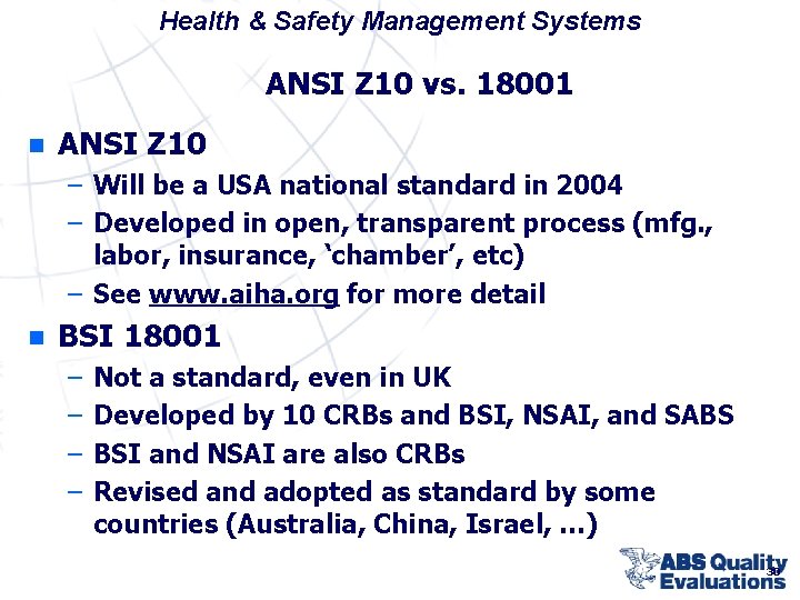 Health & Safety Management Systems ANSI Z 10 vs. 18001 n ANSI Z 10