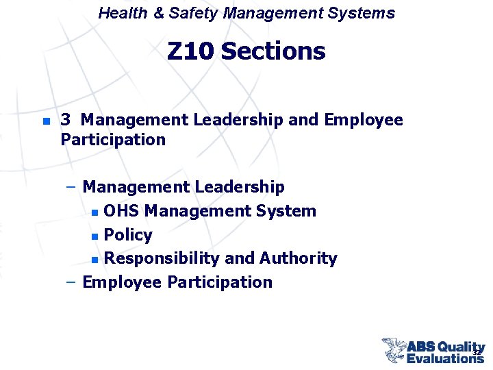 Health & Safety Management Systems Z 10 Sections n 3 Management Leadership and Employee