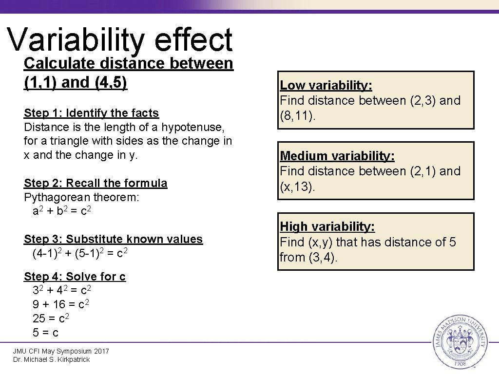 Variability effect Calculate distance between (1, 1) and (4, 5) Step 1: Identify the