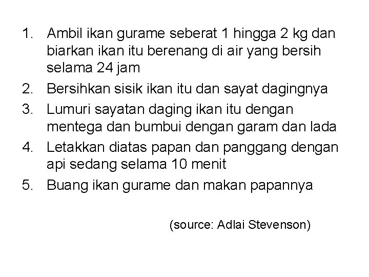 1. Ambil ikan gurame seberat 1 hingga 2 kg dan biarkan itu berenang di 1. Ambil ikan gurame seberat 1 hingga 2 kg dan biarkan itu berenang di
