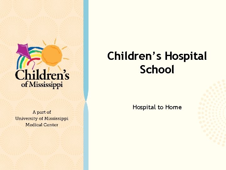 Children’s Hospital School Hospital to Home 