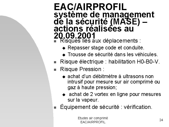 EAC/AIRPROFIL système de management de la sécurité (MASE) – actions réalisées au 20. 09.