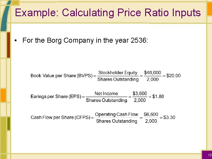 Example: Calculating Price Ratio Inputs • For the Borg Company in the year 2536: