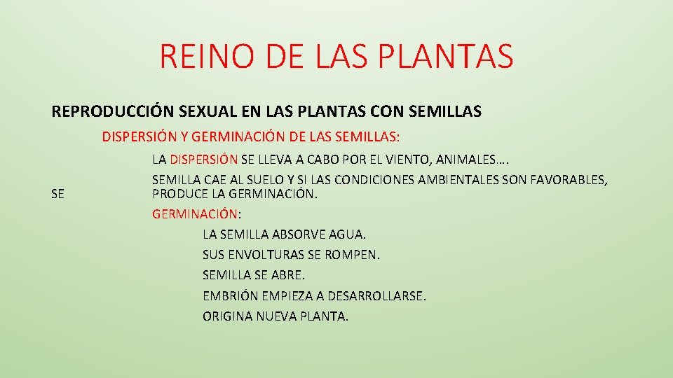 REINO DE LAS PLANTAS REPRODUCCIÓN SEXUAL EN LAS PLANTAS CON SEMILLAS DISPERSIÓN Y GERMINACIÓN