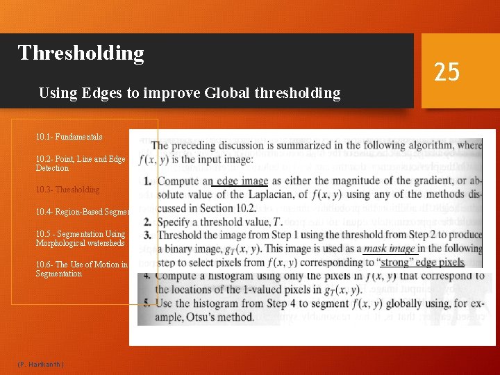 Thresholding Using Edges to improve Global thresholding 10. 1 - Fundamentals 10. 2 -