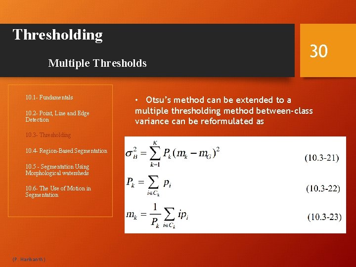 Thresholding Multiple Thresholds 10. 1 - Fundamentals 10. 2 - Point, Line and Edge