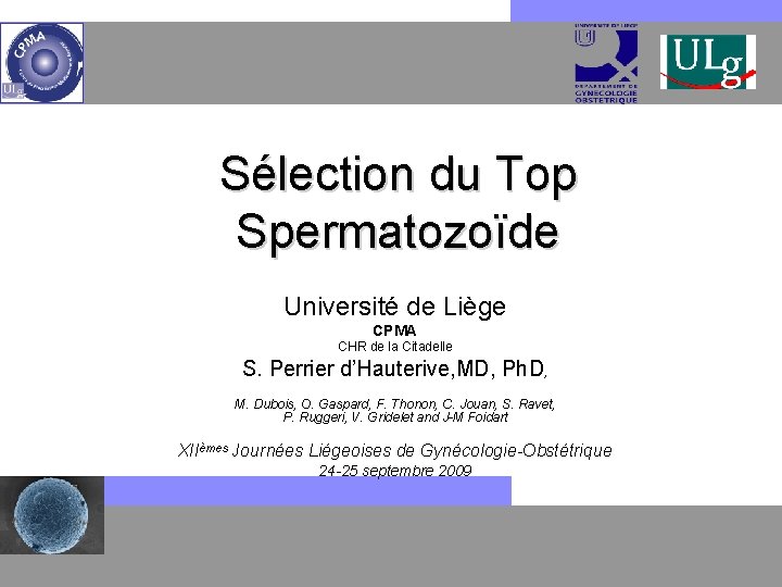 Sélection du Top Spermatozoïde Université de Liège CPMA CHR de la Citadelle S. Perrier