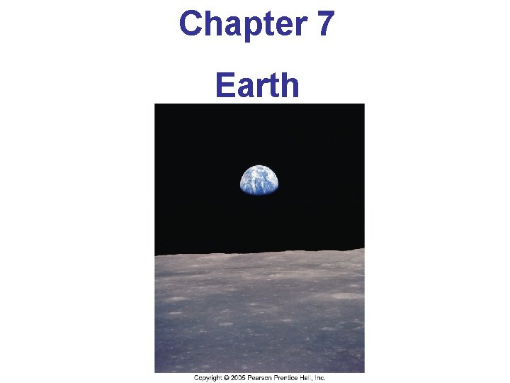 Chapter 7 Earth 