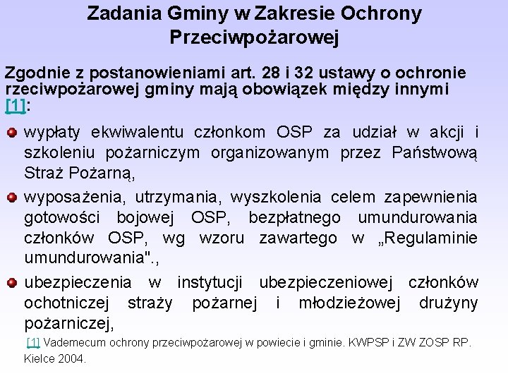 Zadania Gminy w Zakresie Ochrony Przeciwpożarowej Zgodnie z postanowieniami art. 28 i 32 ustawy