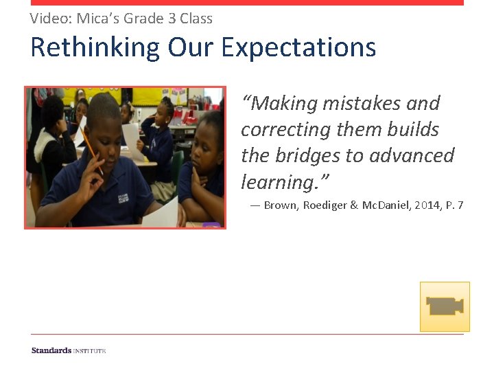 Video: Mica’s Grade 3 Class Rethinking Our Expectations “Making mistakes and correcting them builds